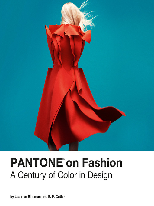Title details for Pantone on Fashion by Pantone, LLC - Available
